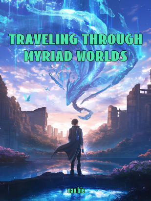 Traveling Through Myriad Worlds